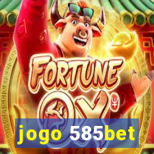 jogo 585bet